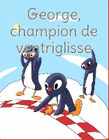 George champion de ventriglisse